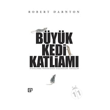 Büyük Kedi Katliamı - Robert Darnton - Koç Üniversitesi Yayınları