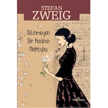 Bilinmeyen Bir Kadının Mektubu - Stefan Zweig - Yediveren Yayınları