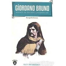 Giordano Bruno Hayatı ve Felsefi Çalışmaları - Yuliv Antonovskiy - Dorlion Yayınevi