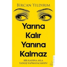 Yarına Kalır Yanına Kalmaz