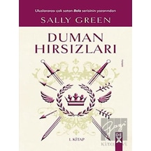 Duman Hırsızları 1.Kitap - Sally Green - DEX