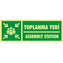 İzmir Serigrafi Fotolümen Toplanma Yeri / Assembly Station 2.6 Mm Pvc Uyarı Levhası 10 X 30 Cm
