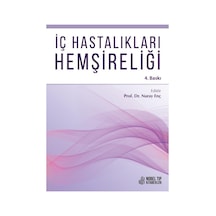 İç Hastalıkları Hemşireliği 4. Baskı