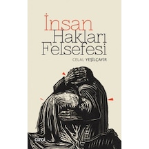 Insan Hakları Felsefesi / Celal Yeşilçayır 9786051963228