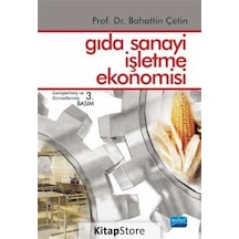 Gıda Sanayi Işletme Ekonomisi / Prof. Dr. Bahattin Çetin
