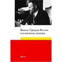 İhanete Uğrayan Devrim / Lev Davidoviç Trotskiy