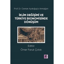 Prof. Dr. Osman Aydoğuş'a Armağan: İklim Değişimi Ve Türkiye E...