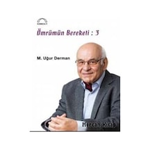 Ömrümün Bereketi: 3 - M. Uğur Derman - Kubbealtı Neşriyatı