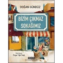 Bizim Çıkmaz Sokağımız / Doğan Gündüz