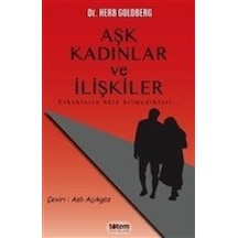 Aşk Kadınlar ve İlişkiler - Herb Goldberg - Totem