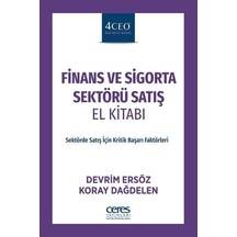 Finans ve Sigorta Sektörü Satış El Kitabı - Devrim Ersöz - Ceres Yayınları