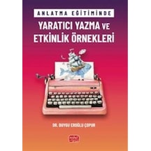 Anlatma Eğitiminde Yaratıcı Yazma Ve Etkinlik Örnekleri / Dr. ...