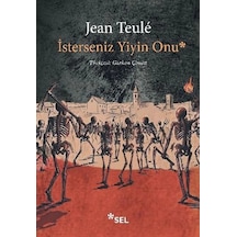 İsterseniz Yiyin Onu