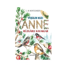 Yeşilin Kızı Anne - Rüzgarlı Kavaklar - Lucy Maud Montgomery - Anonim Yayınları