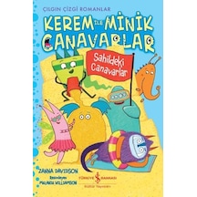 Sahildeki Canavarlar: Kerem ile Minik Canavarlar-Çılgın Çizgi Romanlar - Zanna Davidson - İş Bankası Kültür Yayınları