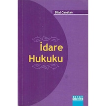 İdare Hukuku - Bilal Canatan