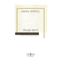 Siyah İnci \ Anna Sewell - İş Bankası Kültür Yayınları