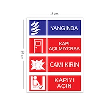 Metal Yangında Kapı Açılmıyorsa Camı Kırın Kapıyı Açın 15x20 Cm Uyarı İş Güvenliği Levhası
