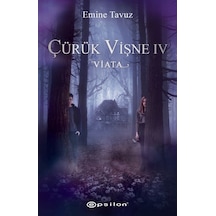 Çürük Vişne 4 - Viata - Emine Yavuz - Epsilon Yayınevi