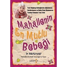 Mahallenin En Mutlu Bebeği - Harvey Karp - Yakamoz Yayınları