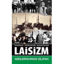 Laisizm / Abdurrahman Dilipak 9786050672619