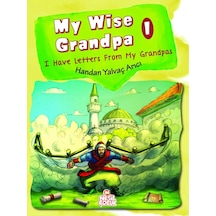 My Wise Grandpa 1 Handan Yalvaç Arıcı Nesil Çocuk Yayınları