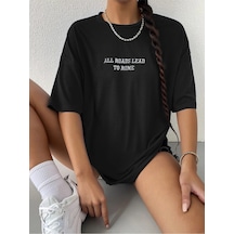 Roads Lead T-shirt - Siyah Baskılı Oversize Bisiklet Yaka Kısa Kol Tişört Siyah