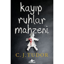 Kayıp Ruhlar Mahzeni - C. J. Tudor