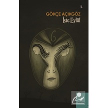 İşte Eylül / Gökçe Açıkgöz