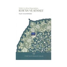 İslam'ın Ana Kaynakları Kur'an ve Sünnet - İsmail Karagöz - Diyanet İşleri Başkanlığı
