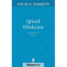 Gönül Makamı - Savaş Ş. Barkçin - İNSANART
