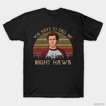 Flood Of Style Beni Gece Şahin Diye Çağırın T-shirt Erkekler Kadınlar İçin %100 Pamuklu Tişörtler 3xs-3xl Üs Çok Renkli