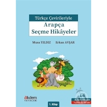 Türkçe Çevirileriyle Arapça Seçme Hikayeler 1. Kitap - Erkan Afşar