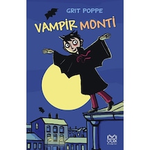 Vampir Monti - Grit Poppe - 1001 Çiçek