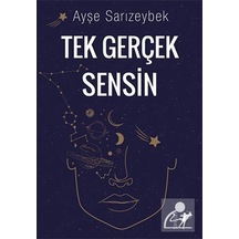 Tek Gerçek Sensin - Ayşe Sarızeybek