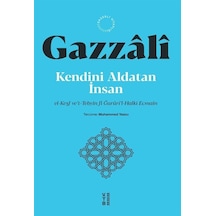 Kendini Aldatan İnsan - el-Keşf ve't-Tebyin fi Ğururil-Halki Ecmain - İmam Gazzali - Ketebe
