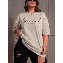Be Real Kadın Büyük Beden Battal Baskılı Bisiklet Yaka Pamuklu T-shirt Rahat Kesim Unisex Sevgili Kombini Taş Rengi