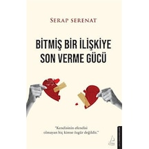 Bitmiş Bir İlişkiye Son Verme Gücü / Serap Serenat