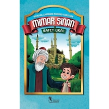 Mimar Sinan: Mekana Zamanın Ruhunu Yansıtan - Rafet Ural - Öğretmen Yazarlar Yayınları