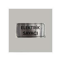 Aluminyum Levha Elektrik Sayacı Yazılı Arkası Yapışkanlı 10x20 Cm