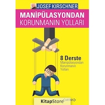 Manipulasyondan Korunmanın Yolları - Josef Kirschner - Arıtan Yayınevi