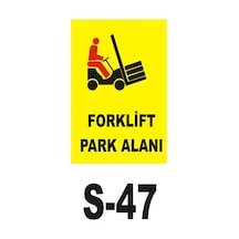 Iş Güvenliği Pvc Dekota Uyarı - Ikaz Levhası Forklift Park Alanı