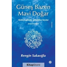Güneş Bazen Mavi Doğar - Rengin Sakaoğlu