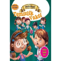 Değerlere İlk Adım - Temizlik Hikayesi - Temizlik Vakti - Tapasi De - Parıltı Yayınları