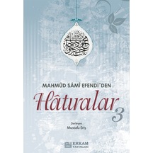 Mahmud Sami Efendi'den Hatıralar - 3 / Mustafa Eriş 9789944836067