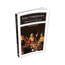 Babalar Ve Oğullar - İvan Turgenyev - Maviçatı (dünya Klasikleri)