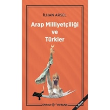 Arap Milliyetçiliği Ve  Türkler -