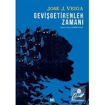 Gevişgetirenler Zamanı - Jose J. Veiga - DeliDolu