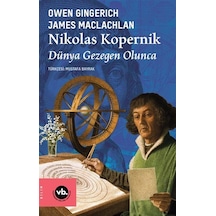 Nikolas Kopernik Dünya Gezegen Olunca / Owen Gingerich