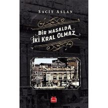 Bir Masalda İki Kral Olmaz - Sacit Aslan - Kırmızı Kedi